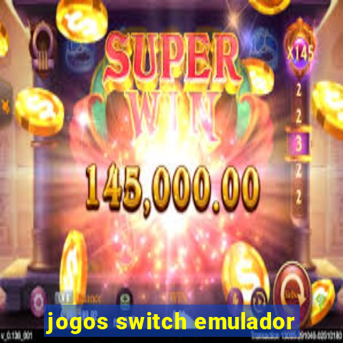 jogos switch emulador